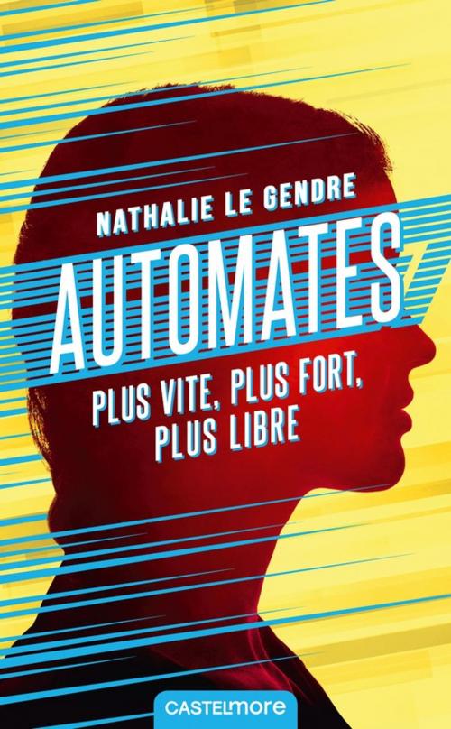 Cover of the book Automates by Nathalie le Gendre, Castelmore