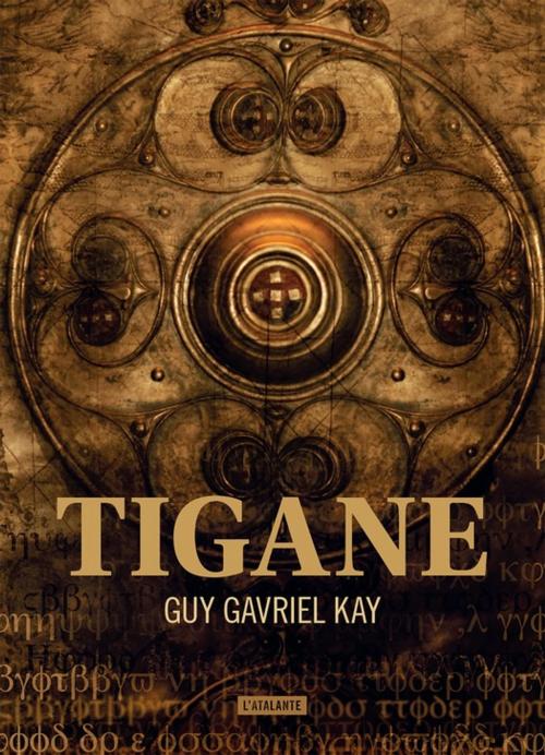 Cover of the book Tigane by Guy Gavriel Kay, L'Atalante