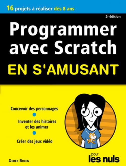 Cover of the book Programmer avec Scratch pour les Nuls en s'amusant mégapoche by Derek BREEN, edi8