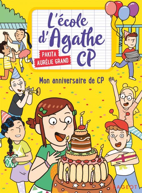 Cover of the book Mon anniversaire de CP by Pakita, Rageot Editeur