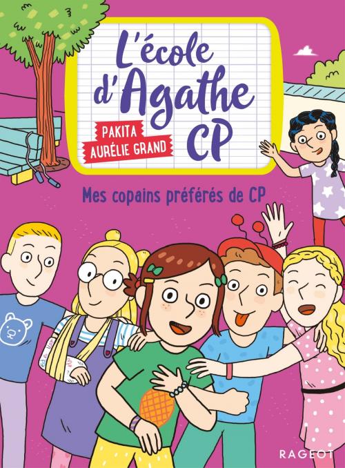 Cover of the book Mes copains préférés de CP by Pakita, Rageot Editeur
