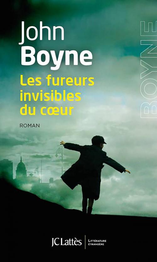 Cover of the book Les fureurs invisibles du coeur by John Boyne, JC Lattès