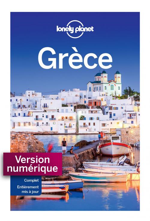 Cover of the book Grèce - 3ed by LONELY PLANET FR, edi8