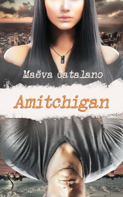 Cover of the book Amitchigan by Maëva Catalano, Éditions Sharon Kena