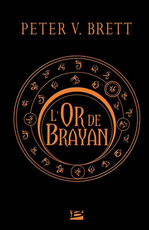 Cover of the book L'Or de Brayan by Peter V. Brett, Bragelonne
