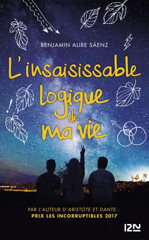 Cover of the book L'insaisissable logique de ma vie by Benjamin Alire SAENZ, Univers Poche