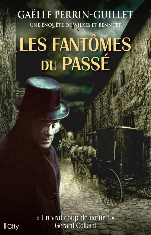 Cover of the book Les fantômes du passé by Gaëlle Perrin-Guillet, City Edition