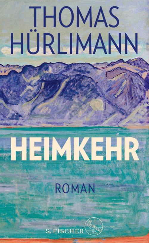 Cover of the book Heimkehr by Thomas Hürlimann, FISCHER E-Books