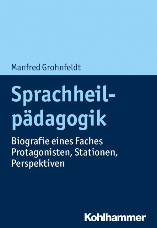 Cover of the book Sprachheilpädagogik by Manfred Grohnfeldt, Kohlhammer Verlag