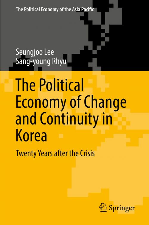Cover of the book The Political Economy of Change and Continuity in Korea by Seungjoo Lee, Sang-young Rhyu, Springer International Publishing