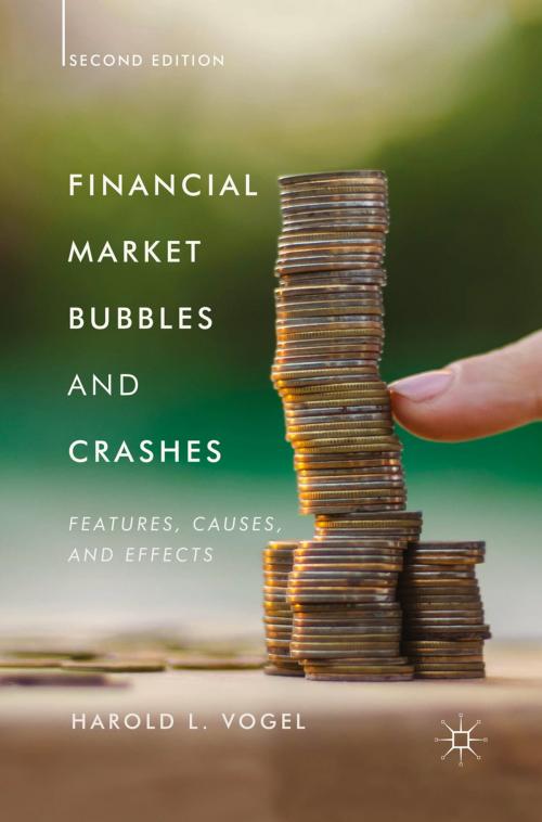 Cover of the book Financial Market Bubbles and Crashes, Second Edition by Harold L. Vogel, Springer International Publishing