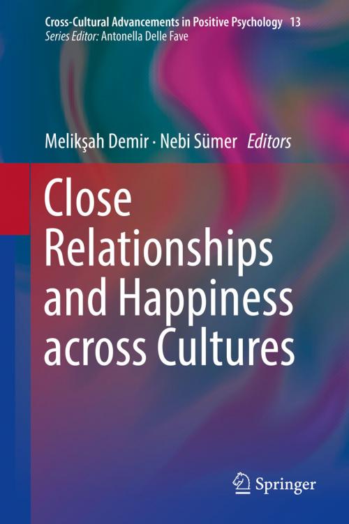 Cover of the book Close Relationships and Happiness across Cultures by , Springer International Publishing