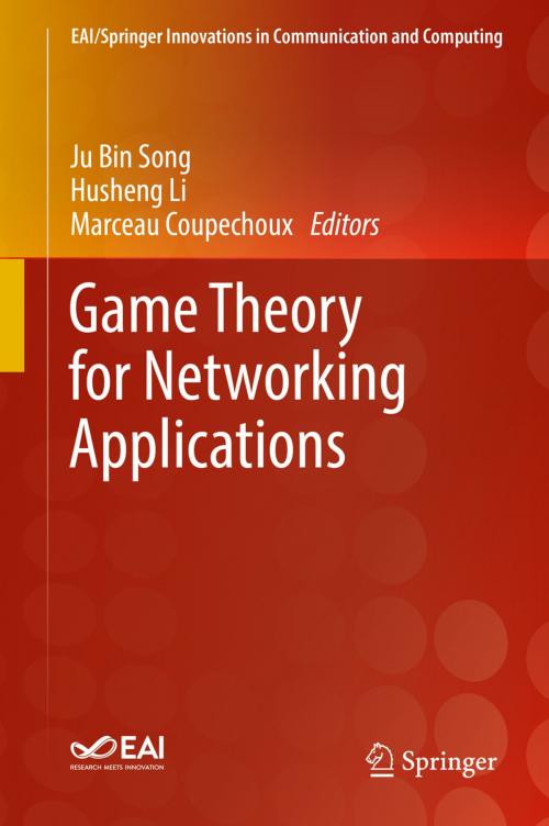 Cover of the book Game Theory for Networking Applications by , Springer International Publishing