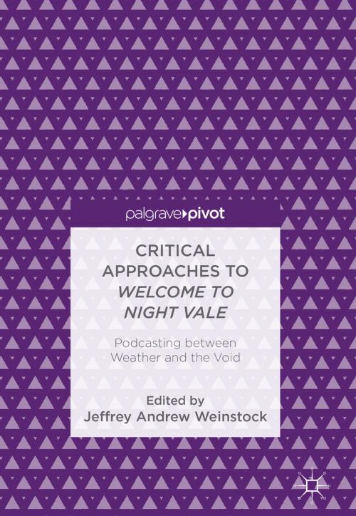 Cover of the book Critical Approaches to Welcome to Night Vale by , Springer International Publishing