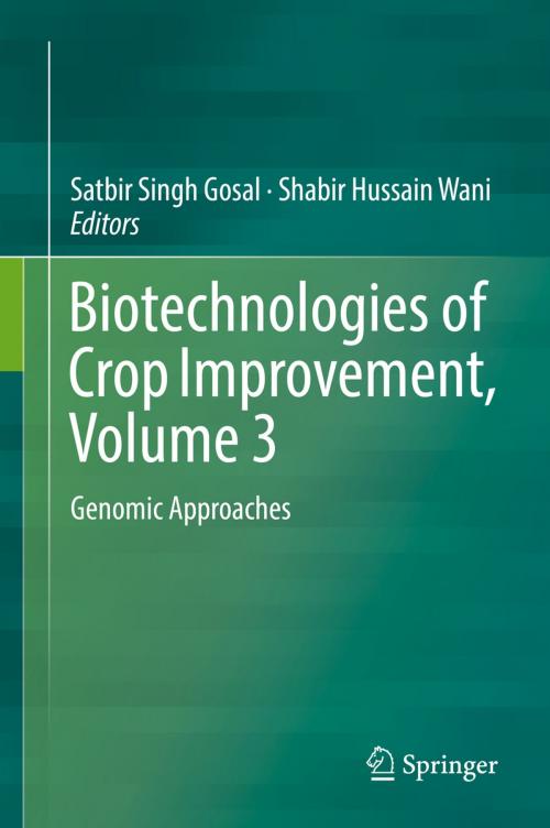 Cover of the book Biotechnologies of Crop Improvement, Volume 3 by , Springer International Publishing