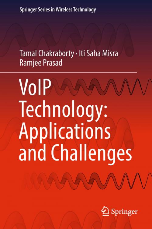 Cover of the book VoIP Technology: Applications and Challenges by Tamal Chakraborty, Iti Saha Misra, Ramjee Prasad, Springer International Publishing