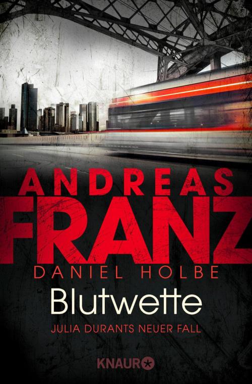 Cover of the book Blutwette by Andreas Franz, Daniel Holbe, Knaur eBook