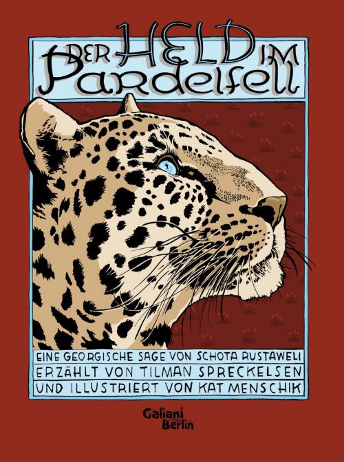 Cover of the book Der Held im Pardelfell by Tilman Spreckelsen, Kat Menschik, Kiepenheuer & Witsch eBook