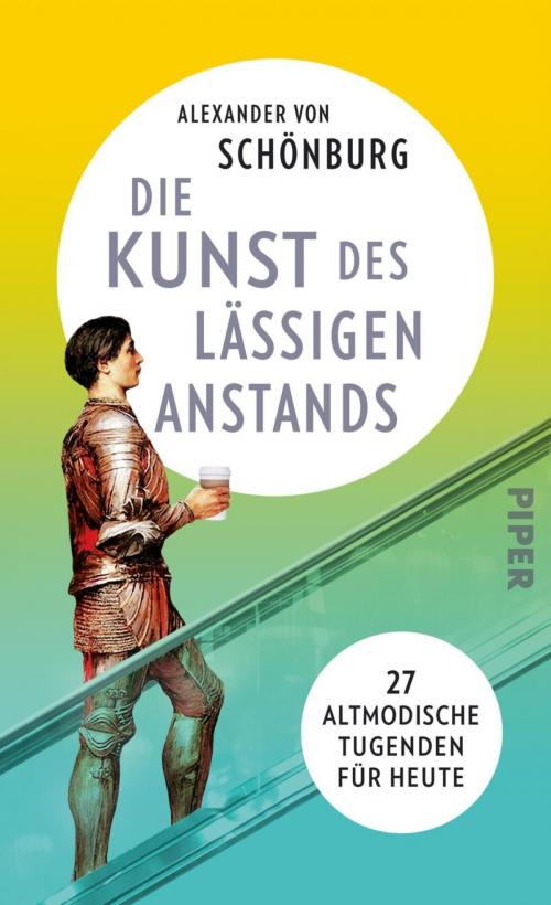 Cover of the book Die Kunst des lässigen Anstands by Alexander von Schönburg, Piper ebooks
