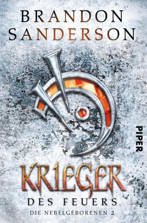 Cover of the book Krieger des Feuers by Brandon Sanderson, Piper ebooks