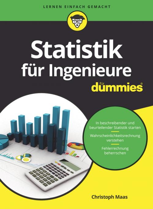 Cover of the book Statistik für Ingenieure für Dummies by Christoph Maas, Wiley