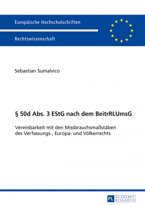 Cover of the book § 50d Abs. 3 EStG nach dem BeitrRLUmsG by Sebastian Sumalvico, Peter Lang