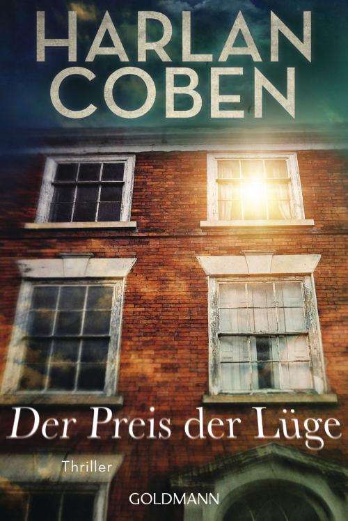 Cover of the book Der Preis der Lüge by Harlan Coben, Goldmann Verlag