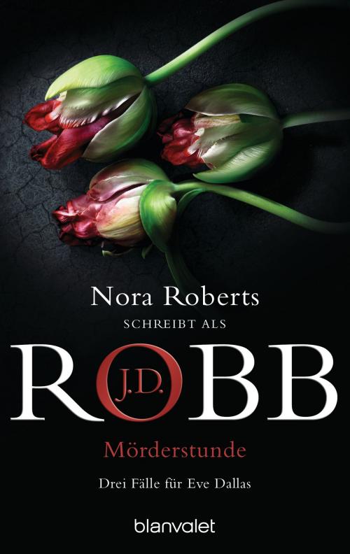 Cover of the book Mörderstunde by J.D. Robb, Blanvalet Taschenbuch Verlag