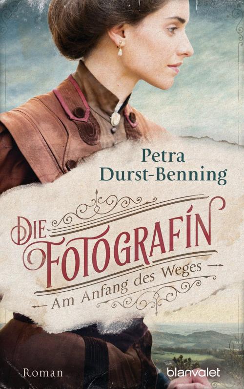 Cover of the book Die Fotografin - Am Anfang des Weges by Petra Durst-Benning, Blanvalet Verlag