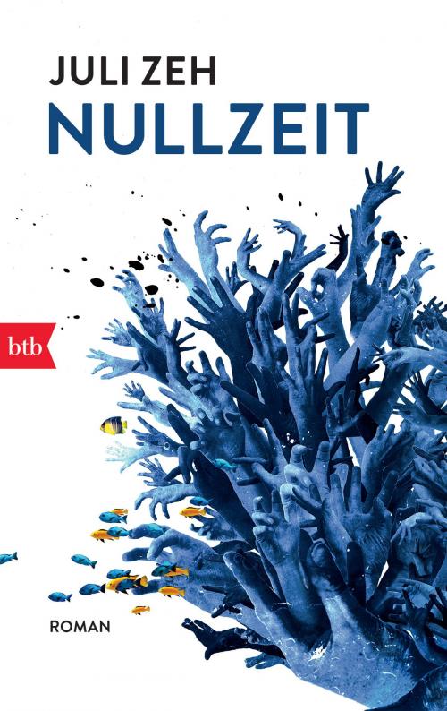 Cover of the book Nullzeit by Juli Zeh, btb Verlag