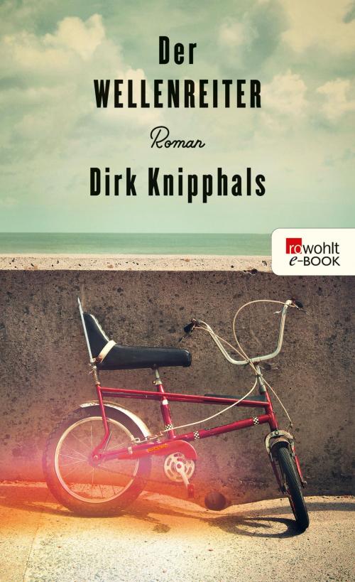 Cover of the book Der Wellenreiter by Dirk Knipphals, Rowohlt E-Book
