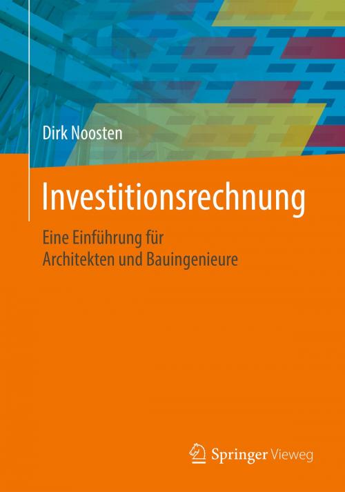 Cover of the book Investitionsrechnung by Dirk Noosten, Springer Fachmedien Wiesbaden