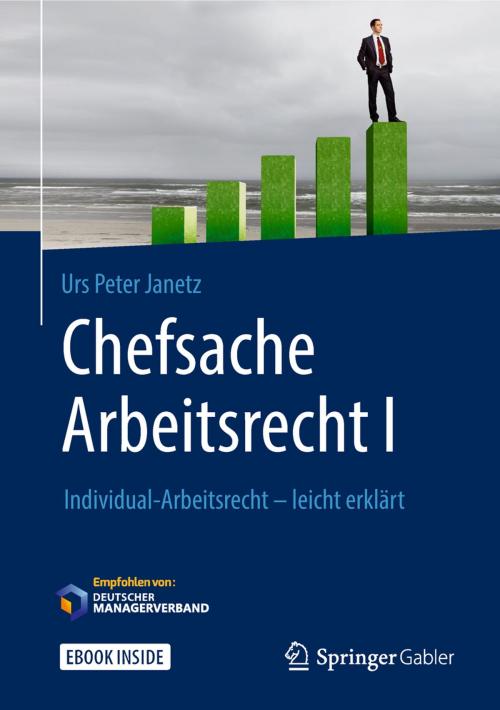 Cover of the book Chefsache Arbeitsrecht I by Urs Peter Janetz, Peter Buchenau, Springer Fachmedien Wiesbaden