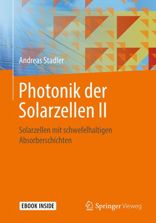 Cover of the book Photonik der Solarzellen II by Andreas Stadler, Springer Fachmedien Wiesbaden