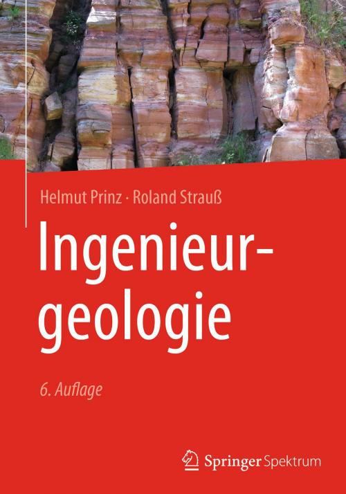 Cover of the book Ingenieurgeologie by Helmut Prinz, Roland Strauß, Springer Berlin Heidelberg