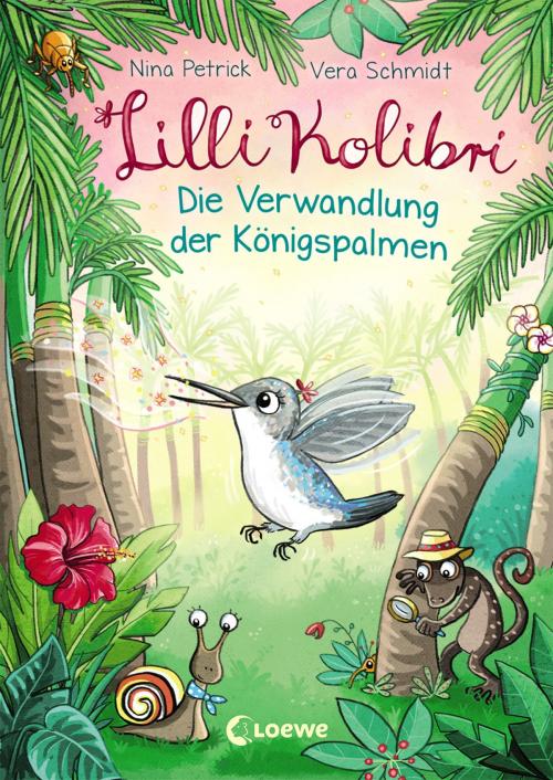 Cover of the book Lilli Kolibri 2 - Die Verwandlung der Königspalmen by Nina Petrick, Loewe Verlag