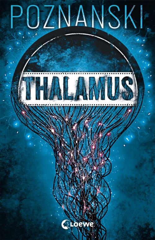 Cover of the book Thalamus by Ursula Poznanski, Loewe Verlag