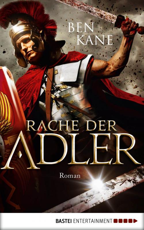 Cover of the book Rache der Adler by Ben Kane, Bastei Entertainment