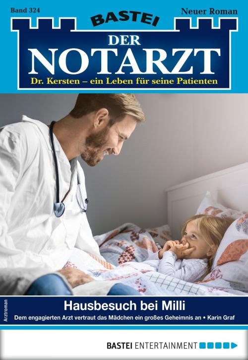Cover of the book Der Notarzt 324 - Arztroman by Karin Graf, Bastei Entertainment