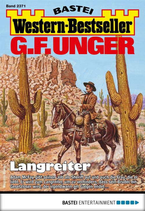 Cover of the book G. F. Unger Western-Bestseller 2371 - Western by G. F. Unger, Bastei Entertainment