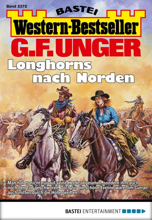 Cover of the book G. F. Unger Western-Bestseller 2372 - Western by G. F. Unger, Bastei Entertainment