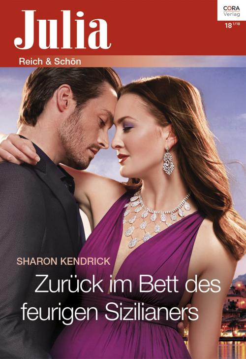 Cover of the book Zurück im Bett des feurigen Sizilianers by Sharon Kendrick, CORA Verlag