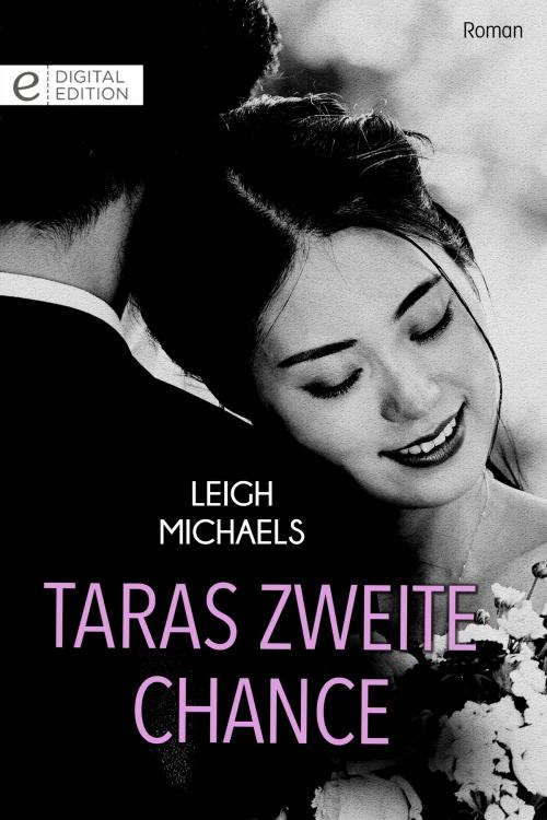 Cover of the book Taras zweite Chance by Leigh Michaels, CORA Verlag