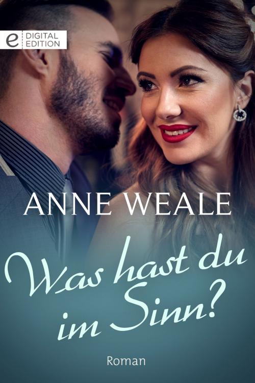 Cover of the book Was hast du im Sinn? by Anne Weale, CORA Verlag