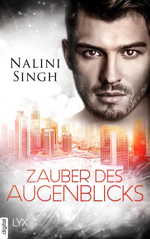 Cover of the book Zauber des Augenblicks by Nalini Singh, LYX.digital