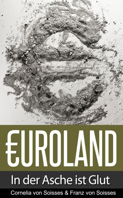 Cover of the book Euroland by Cornelia von Soisses, Franz von Soisses, BookRix