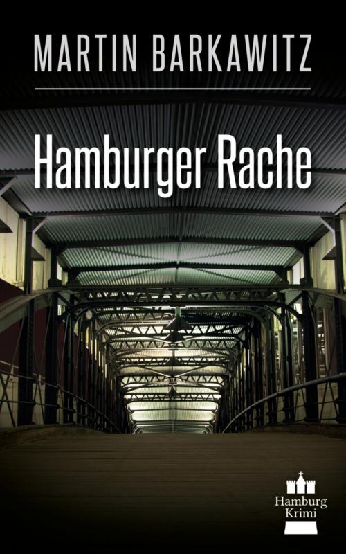 Cover of the book Hamburger Rache by Martin Barkawitz, BookRix