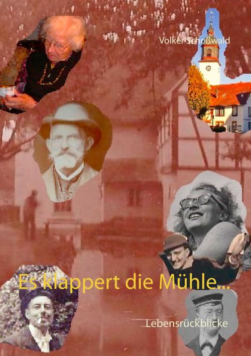 Cover of the book Es klappert die Mühle... by Volker Schoßwald, TWENTYSIX