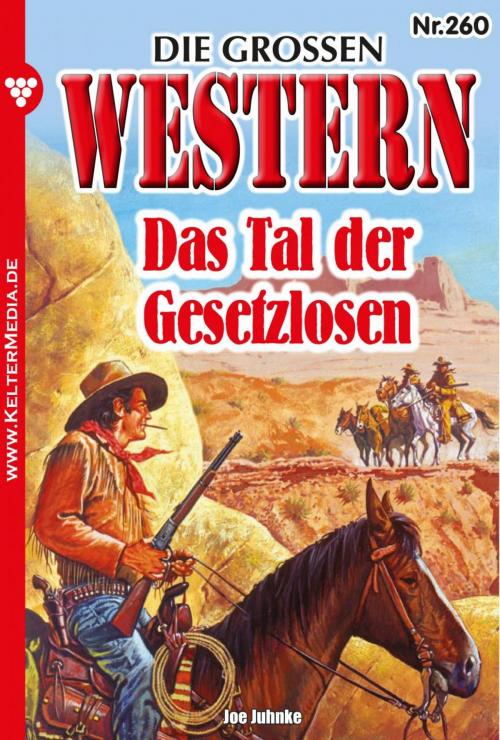 Cover of the book Die großen Western 260 by Joe Juhnke, Kelter Media
