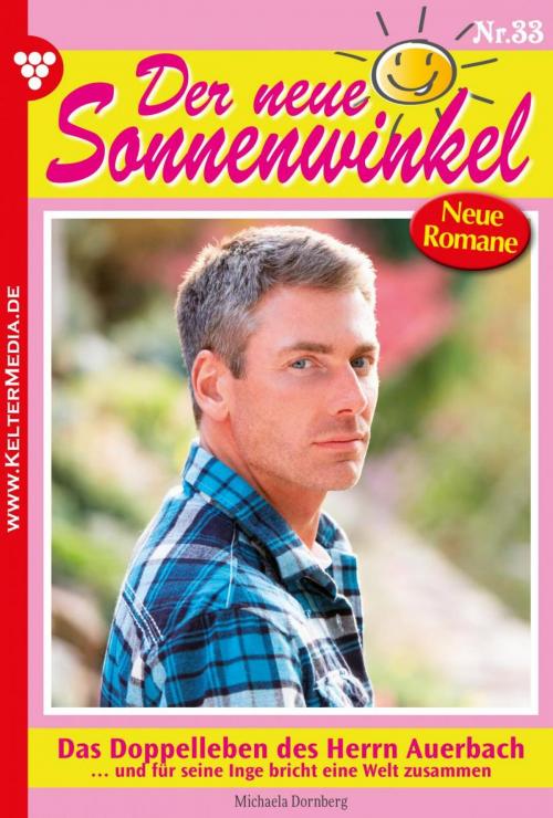Cover of the book Der neue Sonnenwinkel 33 – Familienroman by Michaela Dornberg, Kelter Media